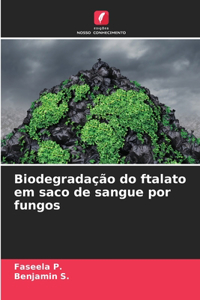 Biodegradação do ftalato em saco de sangue por fungos