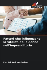 Fattori che influenzano la vitalità delle donne nell'imprenditoria