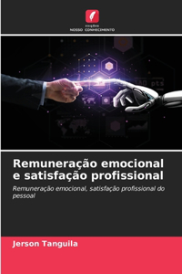 Remuneração emocional e satisfação profissional