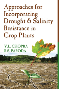 Approaches For Incorporating Drought And Salinity Resistance In Crop Plants