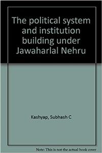 The political system and institution building under Jawaharlal Nehru