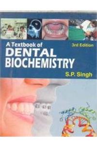 A Textbook of Dental Biochemistry