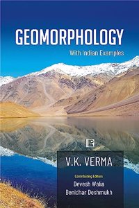 GEOMORPHOLOGY (With Indian Examples)