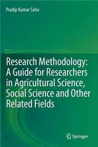 Research Methodology: A Guide for Researchers in Agricultural Science, Social Science and Other Related Fields