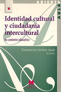 Identidad cultural y ciudadania intercultural: su contexto educativo