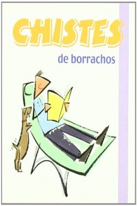 Chistes de borrachos (Los libros del buen humor) (Spanish Edition)