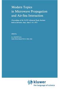 Modern Topics in Microwave Propagation and Air-Sea Interaction