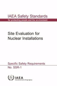 Site Evaluation for Nuclear Installations