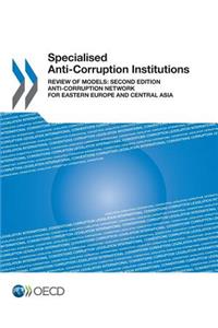 Specialised Anti-Corruption Institutions