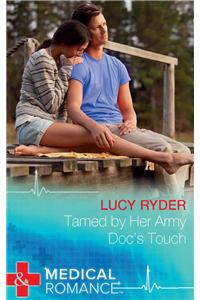 Tamed by Her Army Doc's Touch