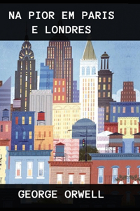 Na Pior em Paris e Londres (Portugese)