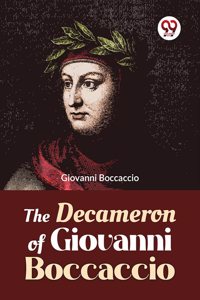 The Decameron Of Giovanni Boccaccio Giovanni Boccaccio
