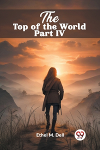 Top of the World Part IV