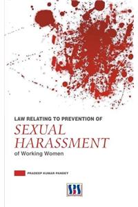 Law Relating to Prevention of Sexual Harassment of Working Women