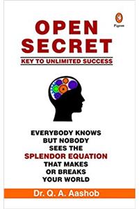 Open Secret : Key to Unlimited Success