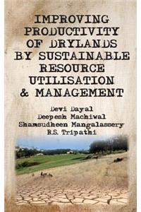Improving Productivity of Drylands by Sustainable Resource Utilisation and Management