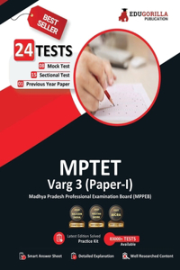 MPTET Varg 3 (Paper I) Exam 2023 (English Edition) - 8 Mock Tests, 15 Sectional Tests and 1 Previous Year Paper (2100 Solved Questions) with Free Access to Online Tests