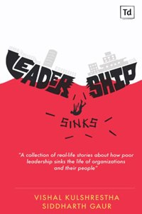 Leader Sinks Ship- Powerful stories to introspect your leadership skills