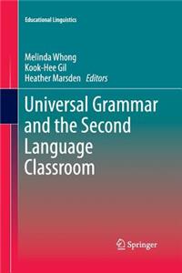 Universal Grammar and the Second Language Classroom