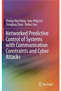 Networked Predictive Control of Systems with Communication Constraints and Cyber Attacks