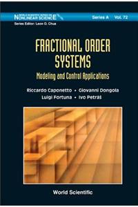 Fractional Order Systems: Modeling and Control Applications