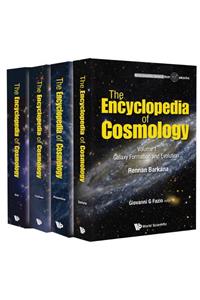 Encyclopedia of Cosmology, the (in 4 Volumes)