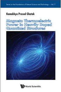 Magneto Thermoelectric Power in Heavily Doped Quantized Structures