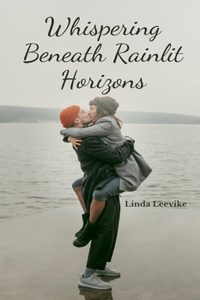 Whispering Beneath Rainlit Horizons