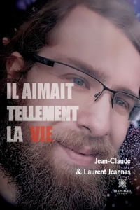 Il aimait tellement la vie