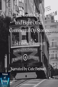 Tenth Clew and Eight Other Continental Op Stories