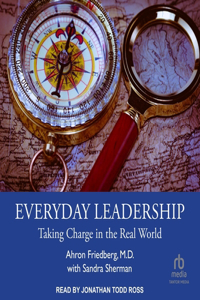 Everyday Leadership: Taking Charge in the Real World