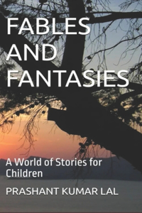 Fables and Fantasies