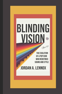 Blinding Vision