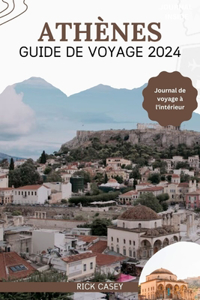 Athènes Guide de Voyage 2024
