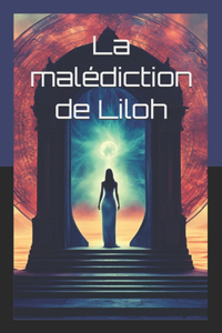 malédiction de Liloh