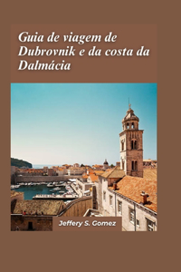 Guia de viagem de Dubrovnik e da costa da Dalmácia 2024