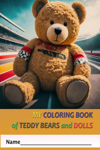 My Coloring Book of Teddy Bears and Dolls