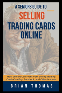 Seniors Guide to Selling Trading Cards Online