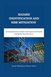 Hazards Identification and Risk Mitigation