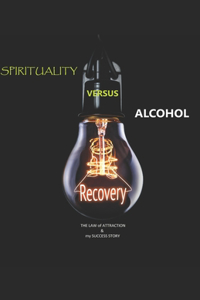 Spirituality versus Alcohol