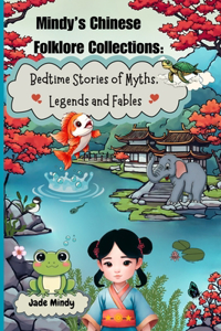 Mindy's Chinese Folklore Collections