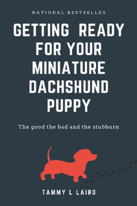 Getting ready for a miniature dachshund puppy