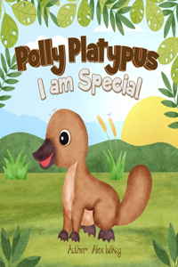 Polly Platypus - I am Special