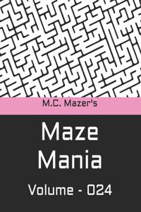 M.C. Mazer's Maze Mania