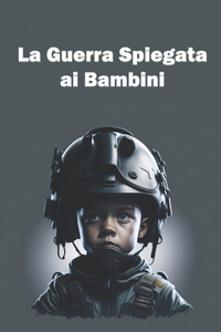 La Guerra spiegata ai Bambini