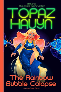 The Rainbow Bubble Collapse