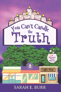 You Can't Candle the Truth