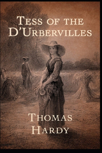 Tess of the d'Urbervilles Annotated