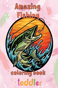Amazing Fishing Coloring Book Toddler