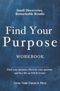 Find Your Purpose Workbook